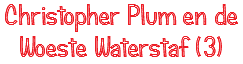 Christopher Plum en de Woeste Waterstaf (3)